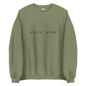 god's work lyric unisex sweatshirt