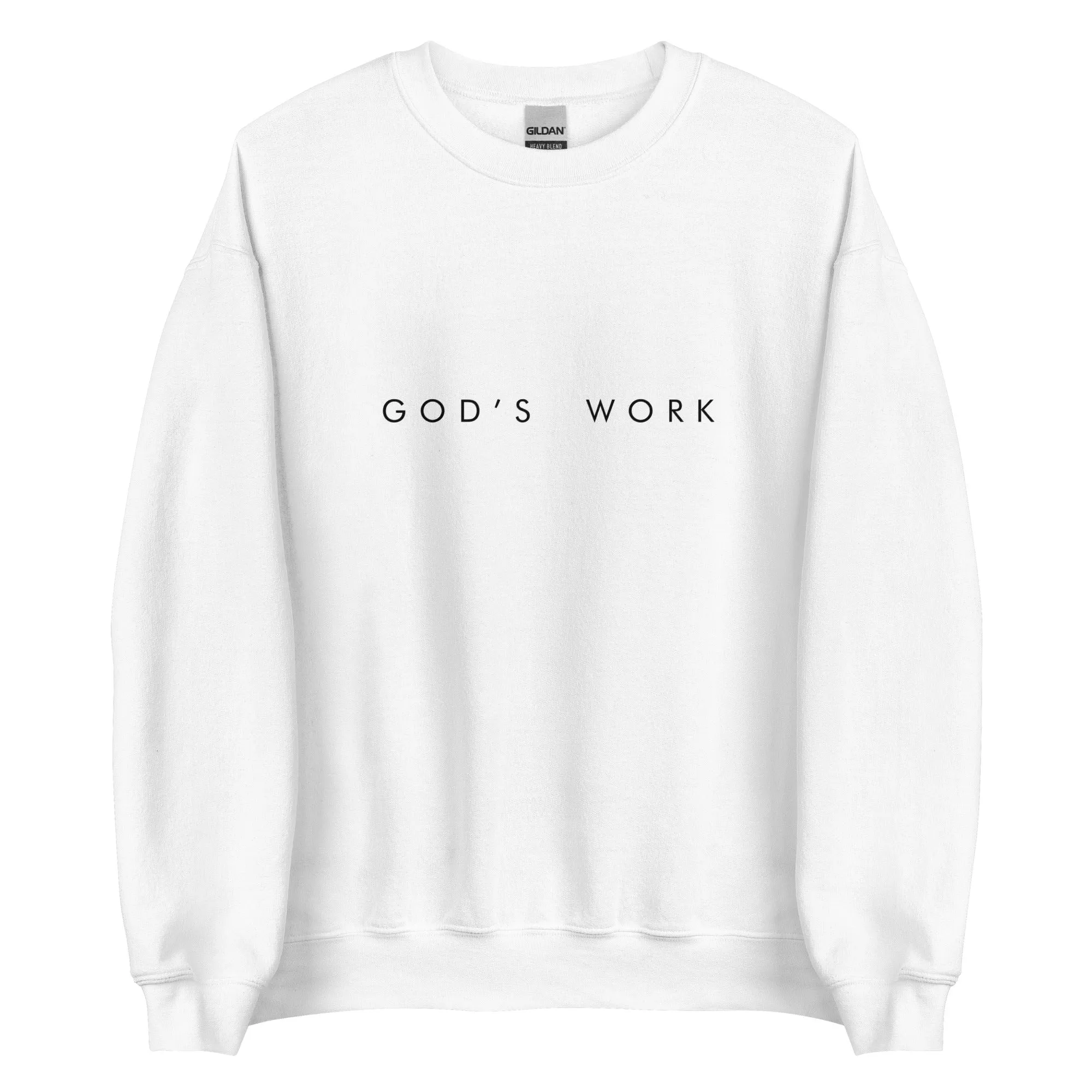 god's work lyric unisex sweatshirt