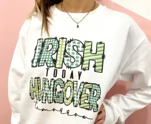 Irish Today Hungover Tomorrow St. Patricks Day Parade Shirt