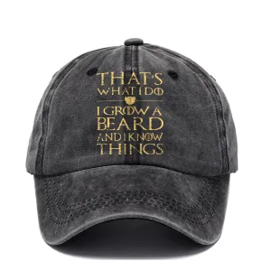 That's What I Do I Grow A Beard Printed Baseball Cap