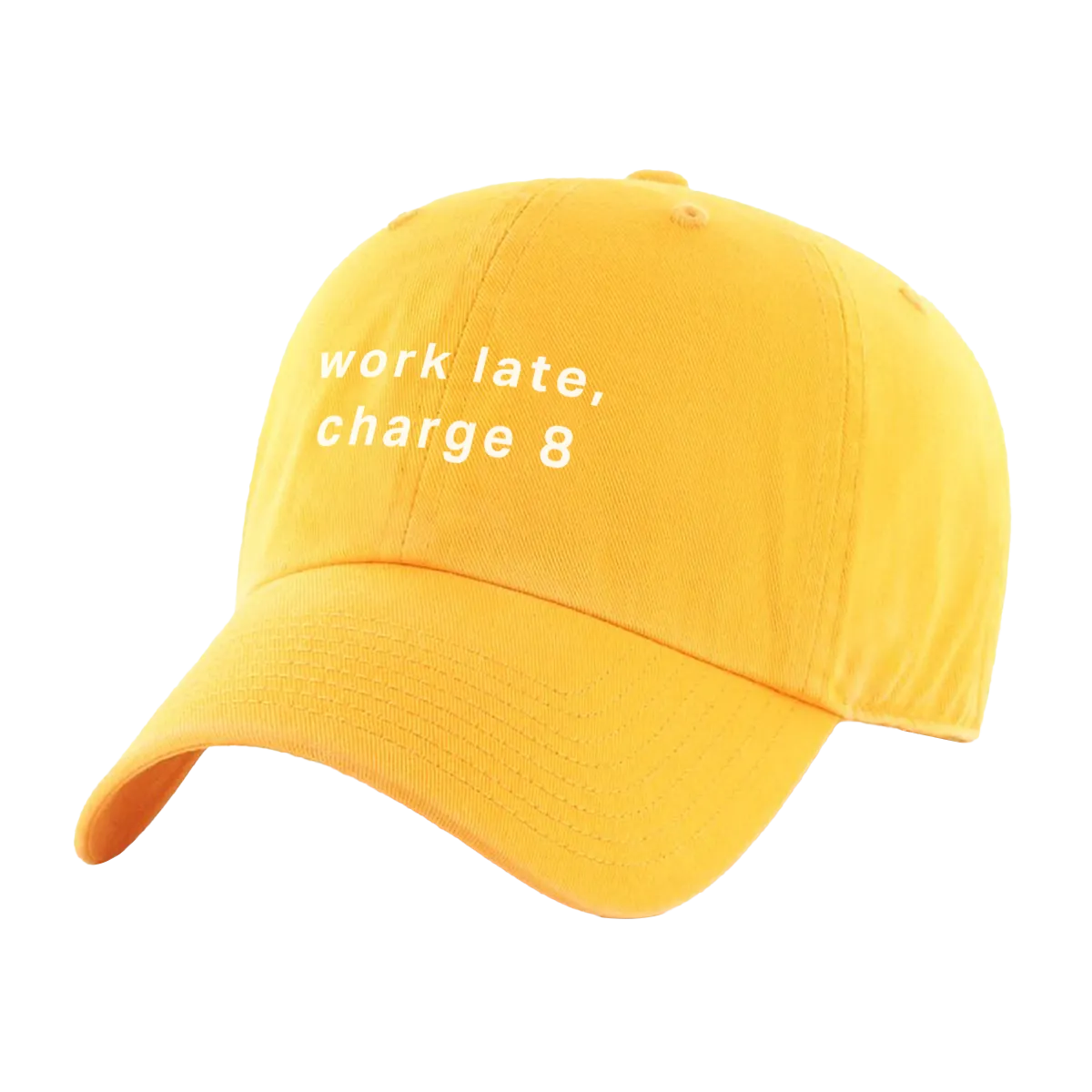 Work Late, Charge 8 Hat