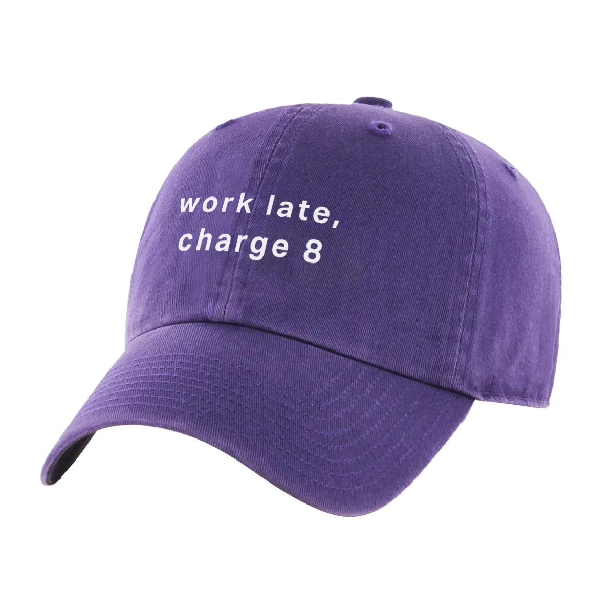 Work Late, Charge 8 Hat