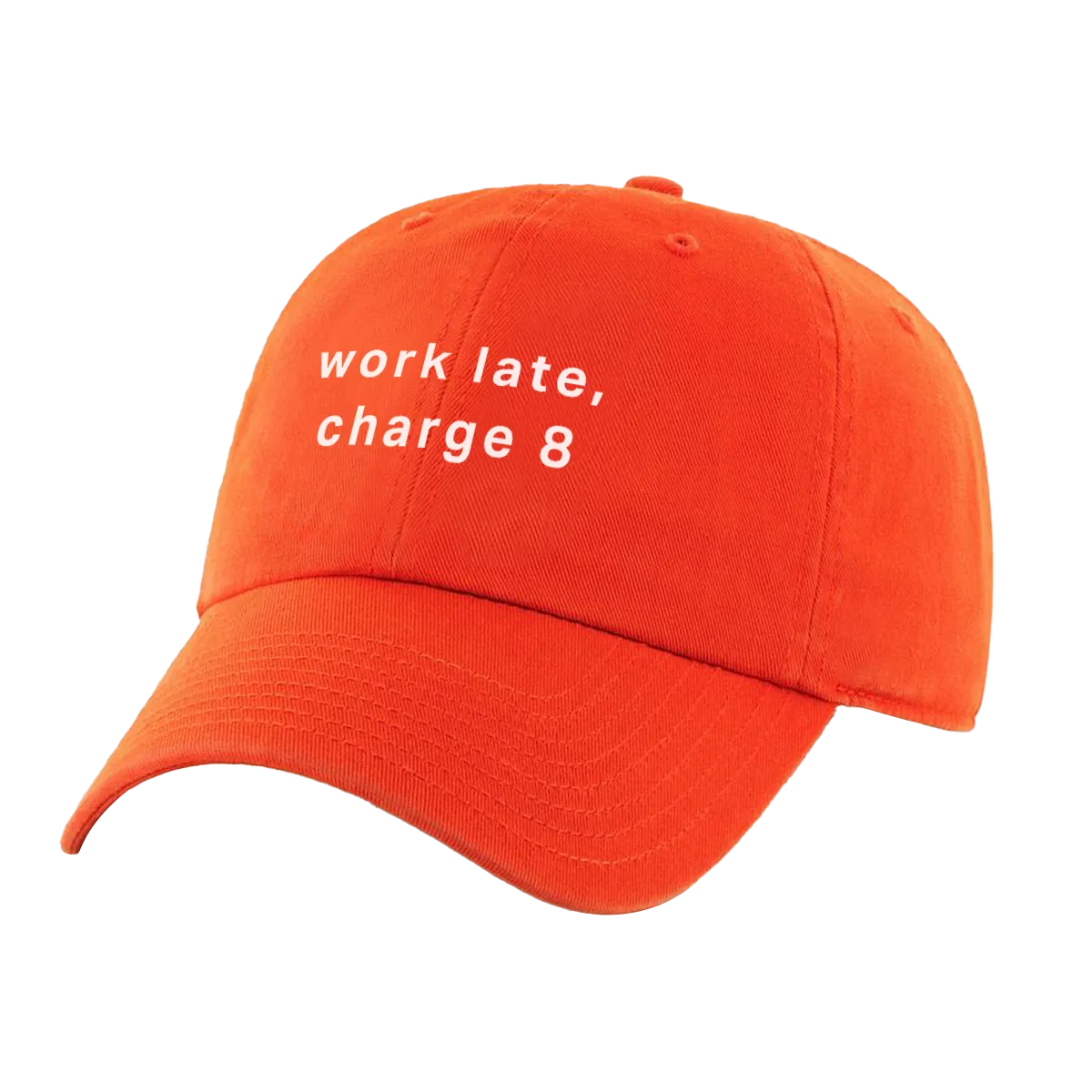 Work Late, Charge 8 Hat
