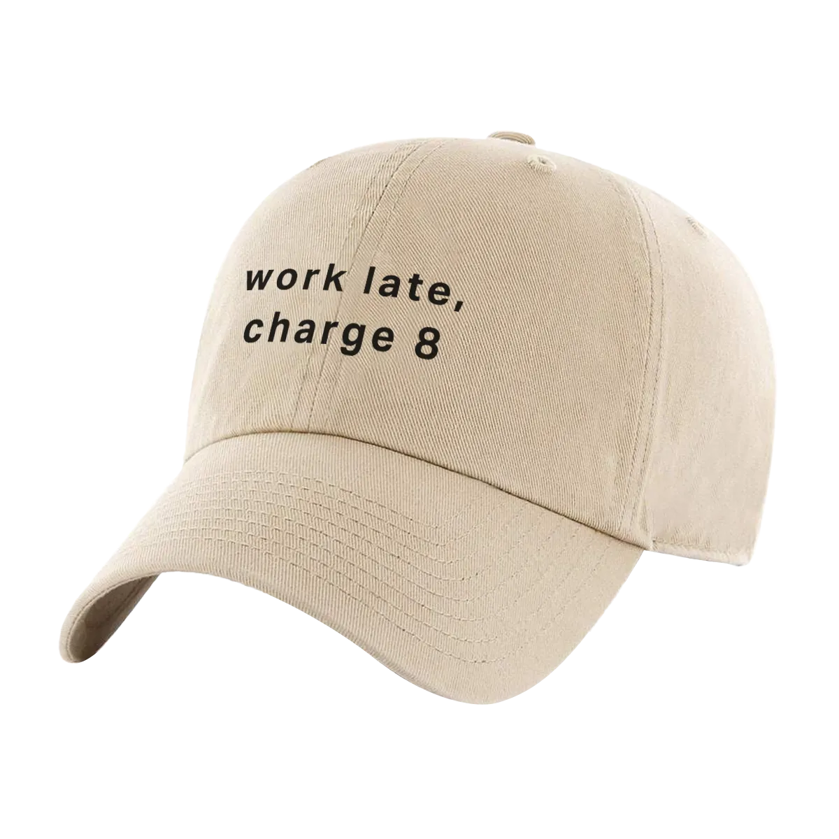 Work Late, Charge 8 Hat